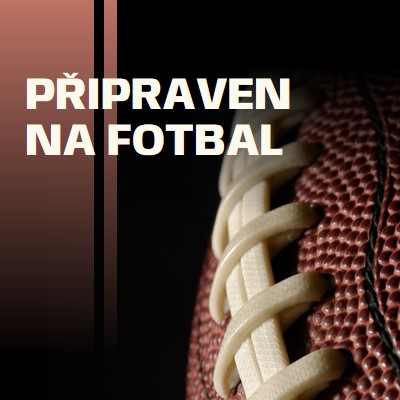 Připraveni na fotbal brown modern-simple