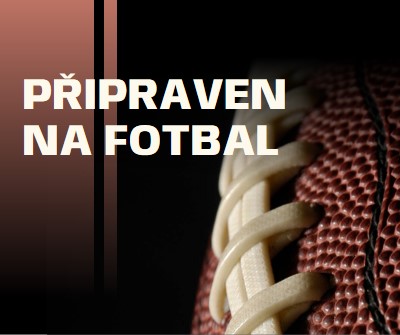 Připraveni na fotbal brown modern-simple