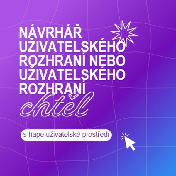 Hledá se návrhář uživatelského rozhraní nebo uživatelského prostředí. purple bold,playful,digital,grid,neon,gradient