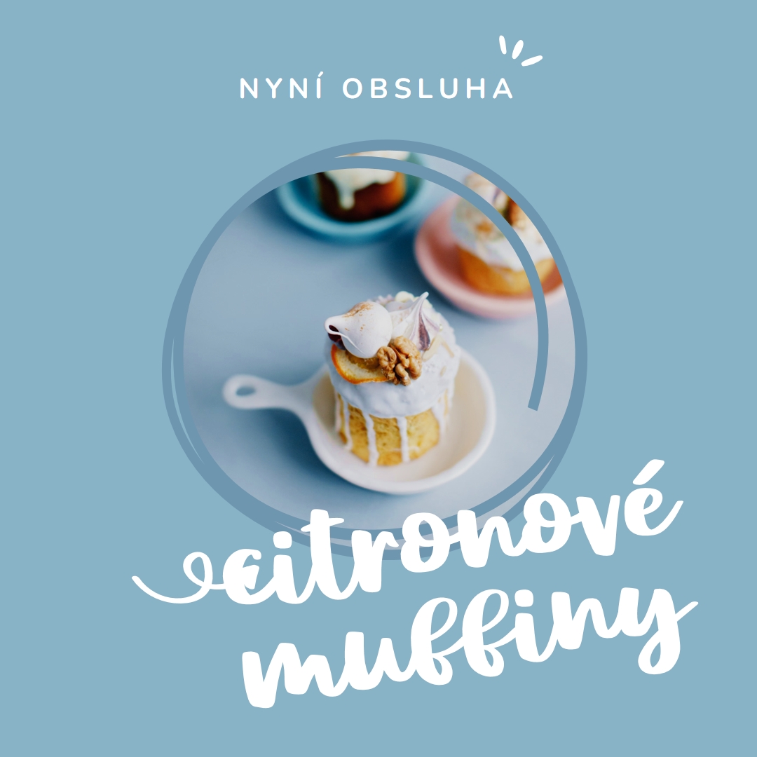 Nyní servíruje citronové muffiny blue modern,playful,whimsical