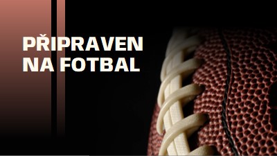 Připraveni na fotbal brown modern-simple