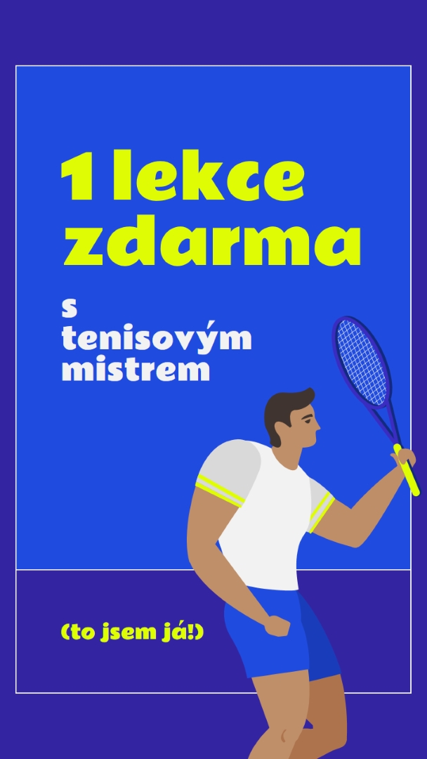 Bezplatná lekce s tenisovým mistrem blue vibrant,bold,block,frame,graphic,bright