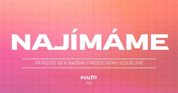 Najímáme - připojte se k nám! pink simple,bold,gradient,grid,minimal,bright