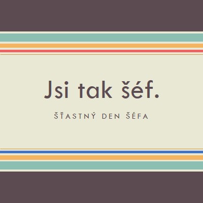 Jsi tak skvělý šéf. brown vintage-retro