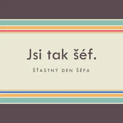 Jsi tak skvělý šéf. brown vintage-retro
