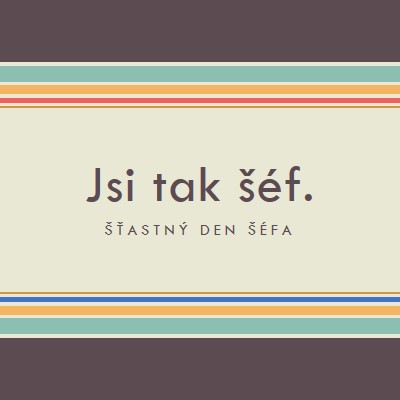 Jsi tak skvělý šéf. brown vintage-retro