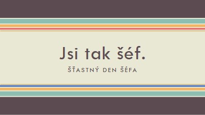 Jsi tak skvělý šéf. brown vintage-retro