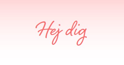 Sig hej pink modern-simple