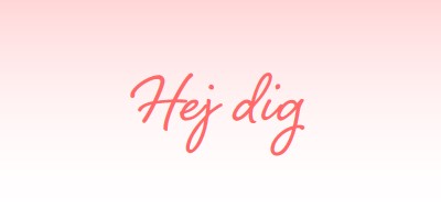 Sig hej pink modern-simple