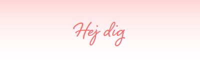 Sig hej pink modern-simple