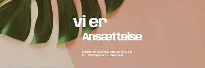 Vi ansætter sæsonarbejdere pink modern-simple