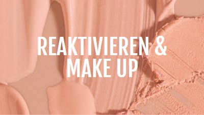 Reaktivieren & Make-up pink modern-simple