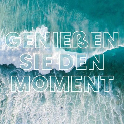 Genießen Sie den Moment blue modern-simple