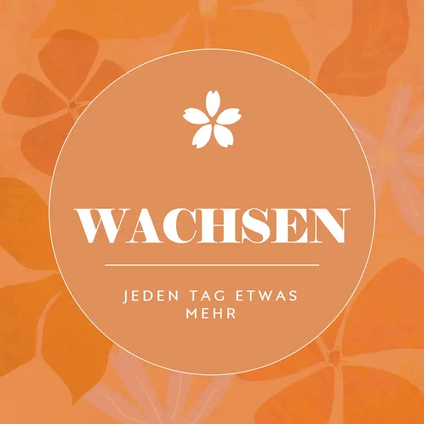 Jeden Tag mehr wachsen orange vintage,botanical,frame,rustic,motif,background,