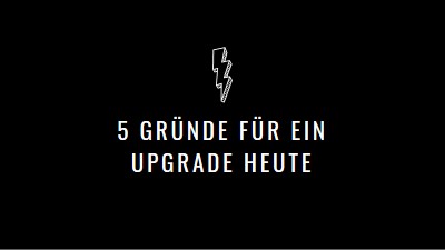 Fünf Gründe für ein Upgrade black modern-bold