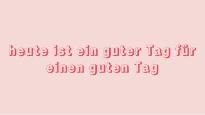 Heute ist ein guter Tag pink modern-simple