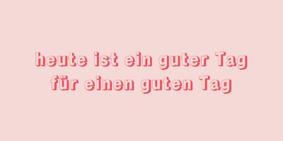 Heute ist ein guter Tag pink modern-simple