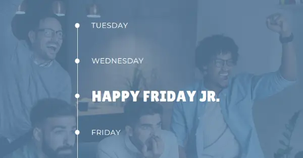 Happy Friday Junior! blue modern-simple