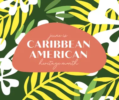 Honoring Caribbean American Heritage green organic-simple