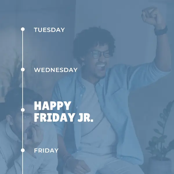 Happy Friday Junior! blue modern-simple