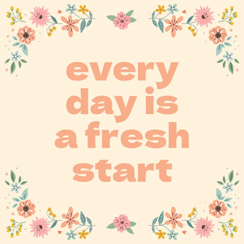 Every day is a fresh start Orange organic, botanical, typography, floral, border, pastel,