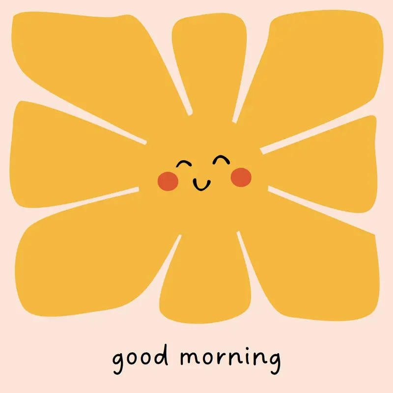 Good morning to you Yellow cute, organic, sun, bright, minimal, handwriting