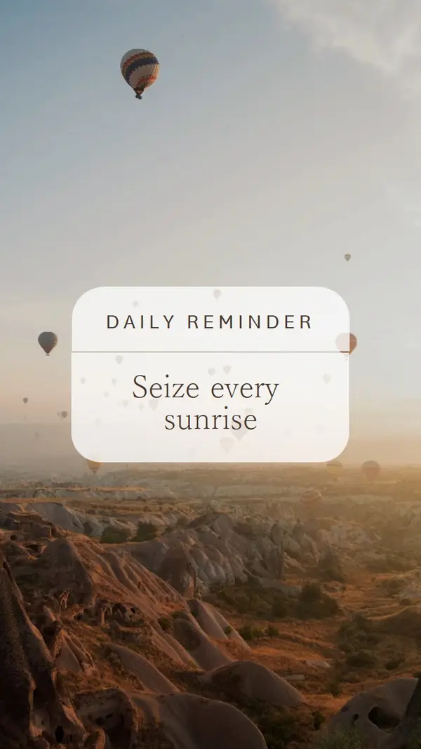 Seize every sunrise