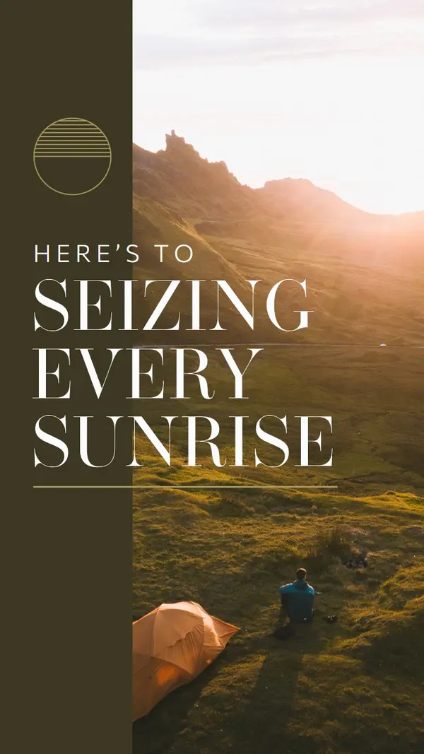 Seizing every sunrise