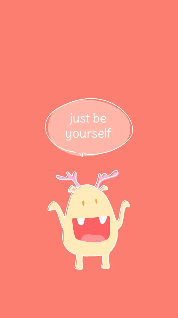 Just be yourself