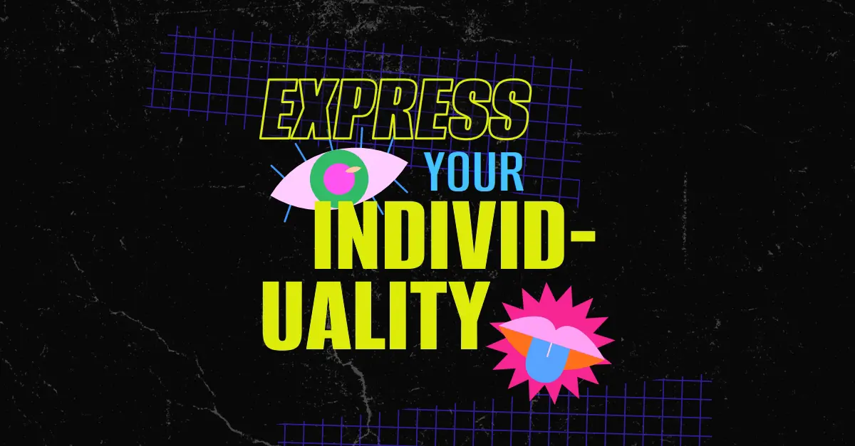 Express your individuality