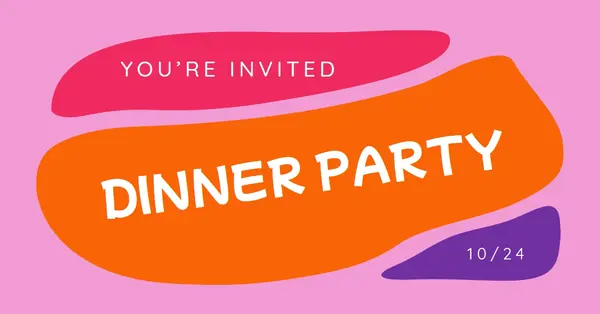 You're invited to a dinner party