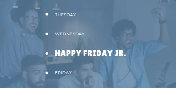 Happy Friday Junior! blue modern-simple