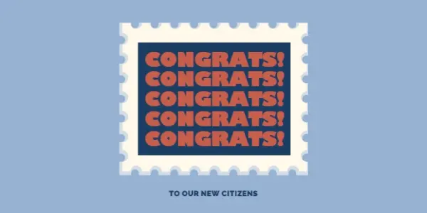 Congrats to our new citizens blue modern-simple