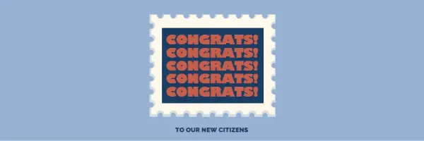 Congrats to our new citizens blue modern-simple