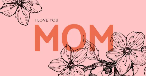 I love you Mom pink vintage-botanical