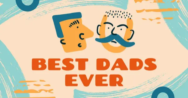 Best Dads ever orange whimsical fun brushstrokes