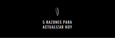 Cinco razones para actualizar black modern-bold