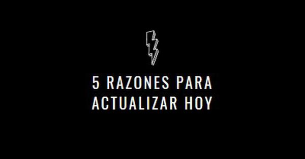 Cinco razones para actualizar black modern-bold