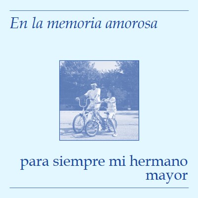 En la memoria amorosa de mi hermano blue vintage,retro