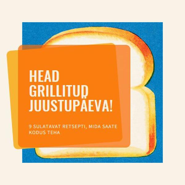 Head grillitud juustupäeva! orange modern-bold