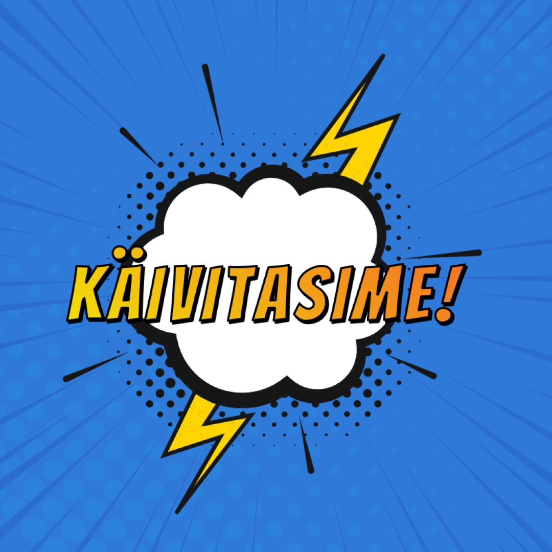 Käivitasime! blue modern-bold