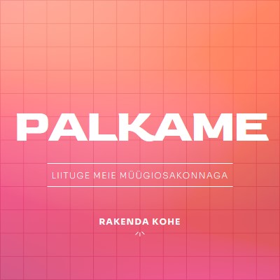 Me palkame - liituge meiega! pink simple,bold,gradient,grid,minimal,bright