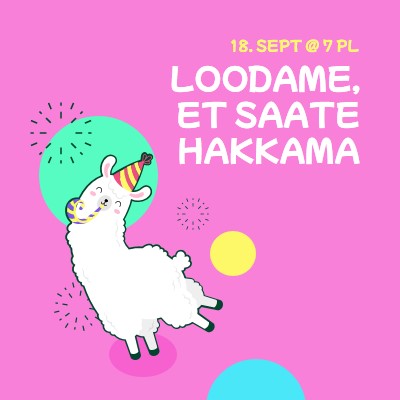 Loodame, et saate hakkama pink bold.-playful,graphic