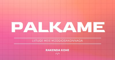 Me palkame - liituge meiega! pink simple,bold,gradient,grid,minimal,bright