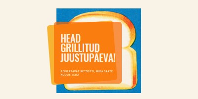 Head grillitud juustupäeva! orange modern-bold