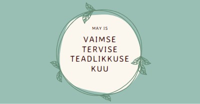 Vaimse tervise teadlikkuse austamine green organic-simple