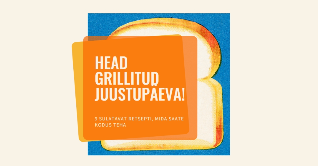 Head grillitud juustupäeva! orange modern-bold