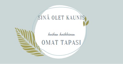 Kaunis kaikilla tavoillasi blue organic-simple