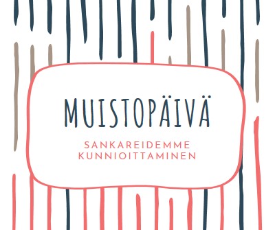 Sankareidemme kunnioittaminen white whimsical-line