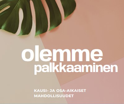 Palkkaamme kausityöntekijöitä pink modern-simple